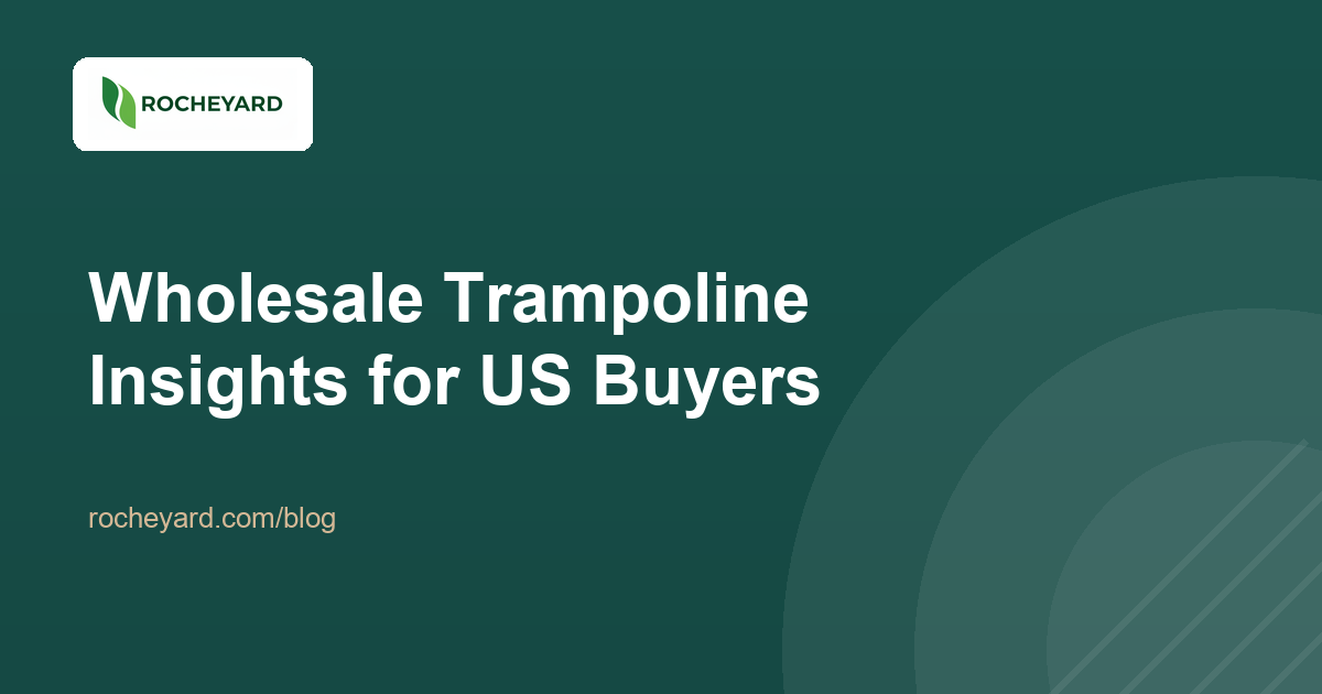 Wholesale Trampoline Pricing in 2026: What US Buyers Actually Pay
